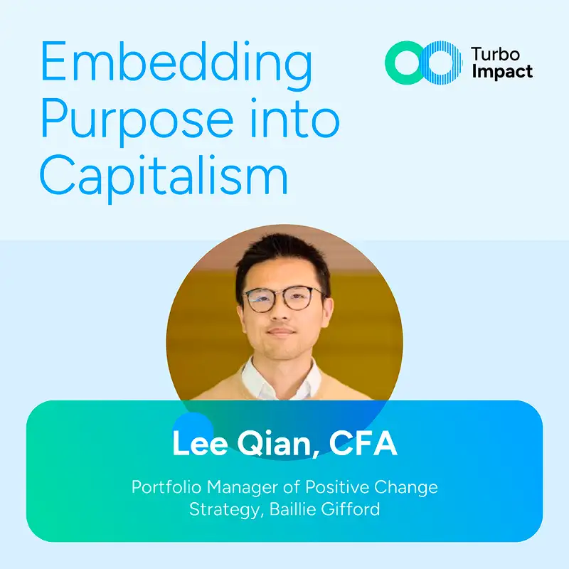 Lee Qian: Embedding Purpose into Capitalism