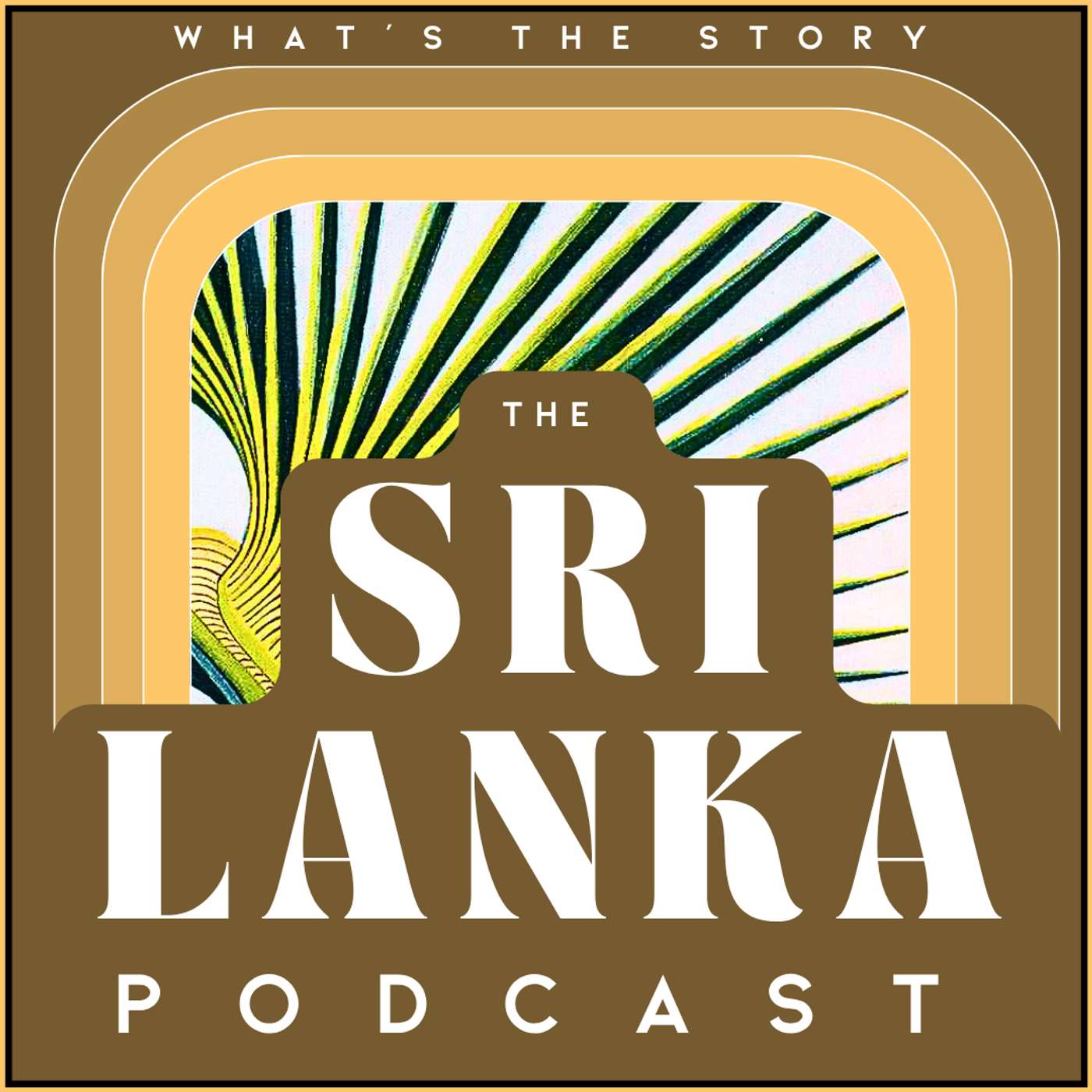 What’s the Story: The Sri Lanka Podcast cover art