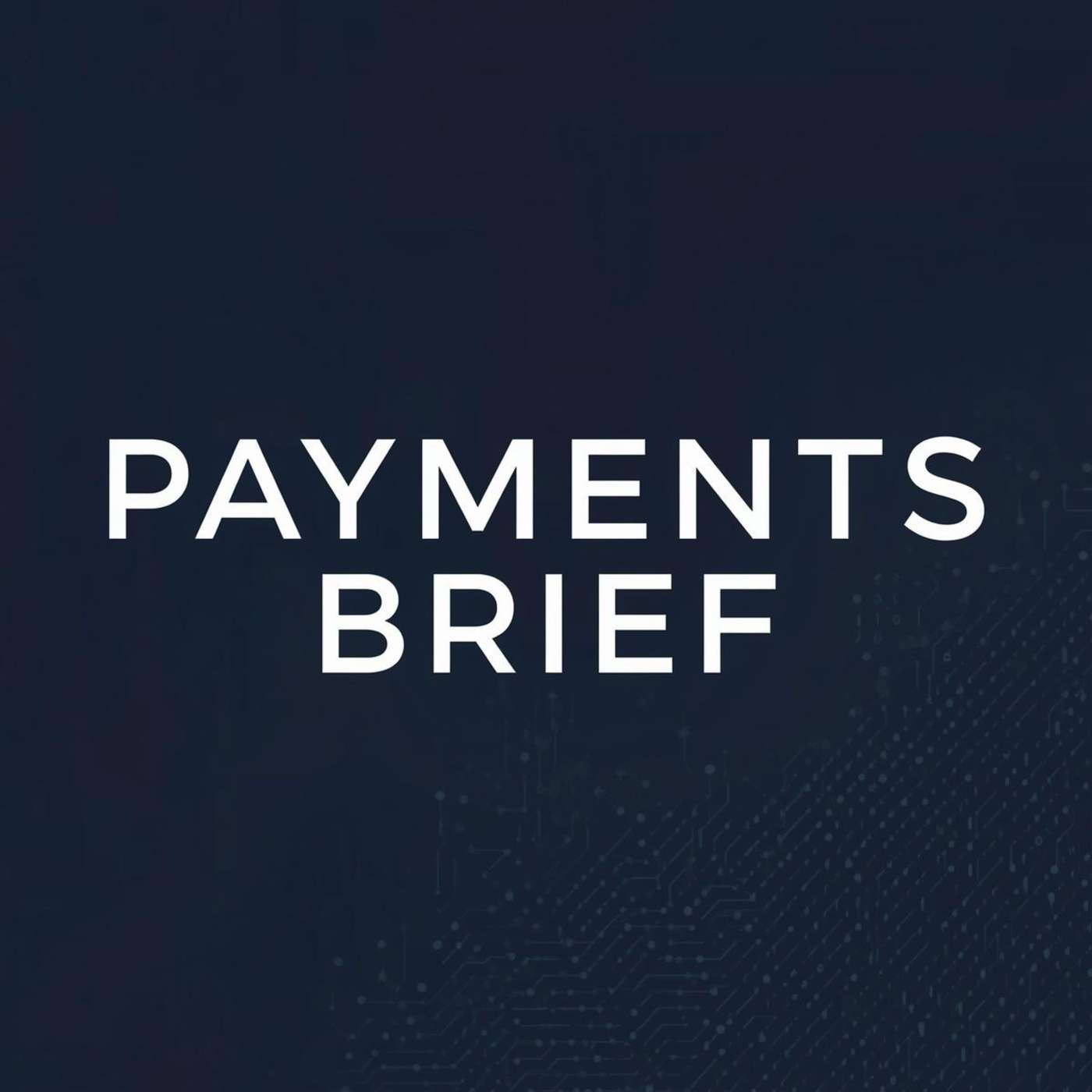 Payments Brief: Mar 28, 2026