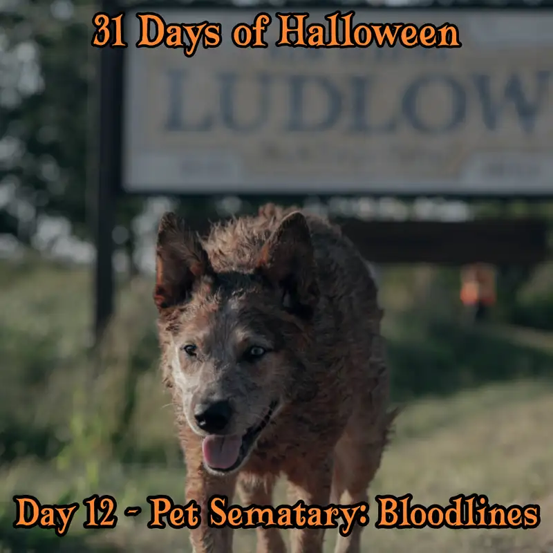 Legion Podcasts 31 Days of Halloween: Day 12 – Pet Sematary: Bloodlines