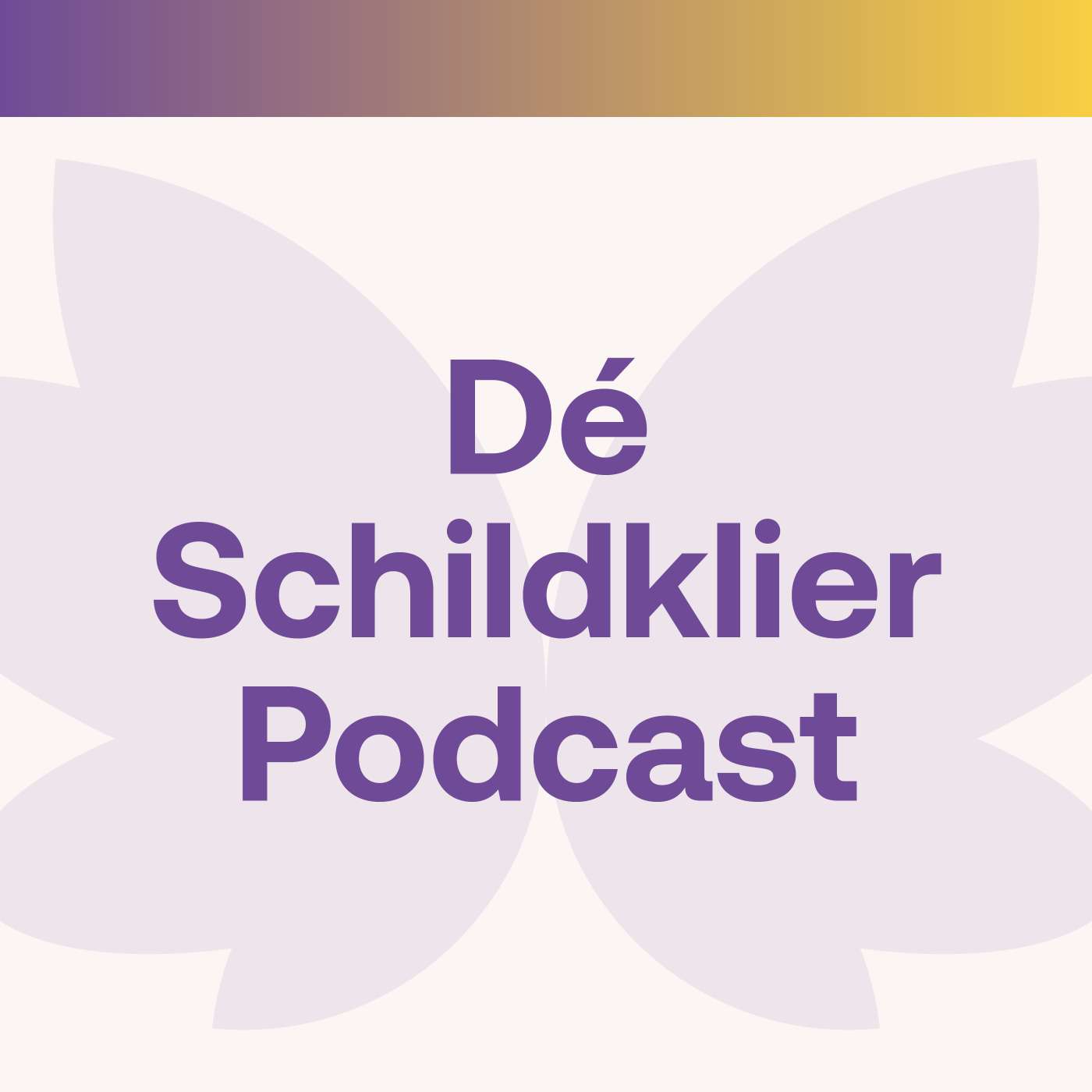 Dé Schildklier Podcast