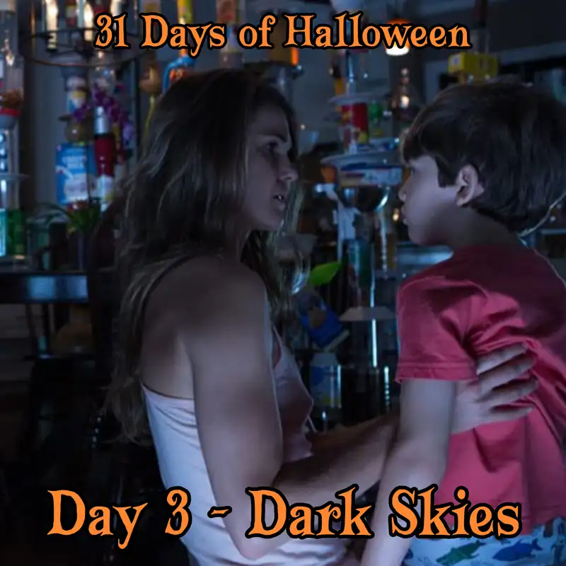Legion Podcasts 31 Days of Halloween: Day 3 – Dark Skies