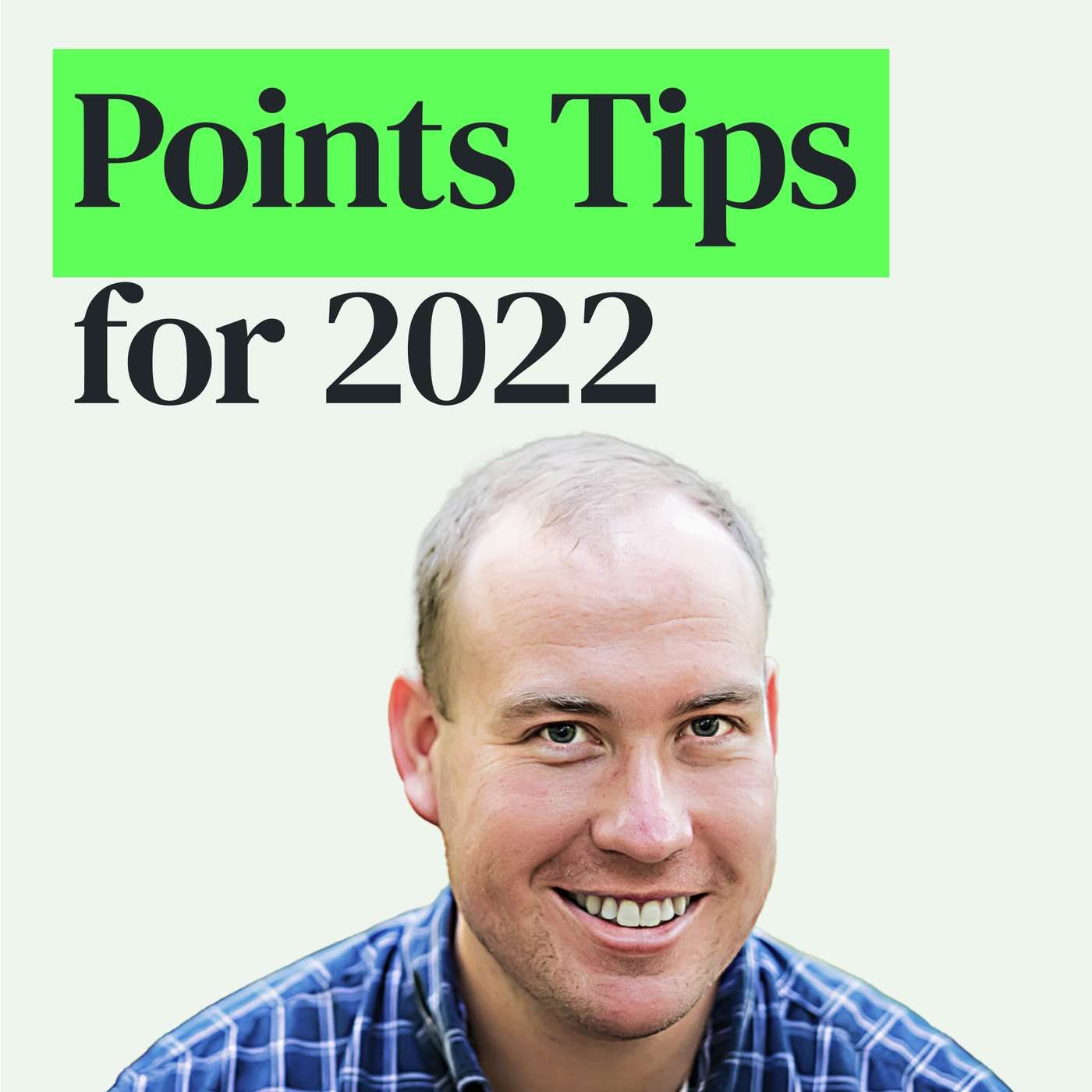Travel, Hotel, and Credit Card Points Strategies for 2022 with Richard Kerr episode artwork