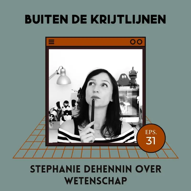 #31 | Stephanie Dehennin over wetenschap