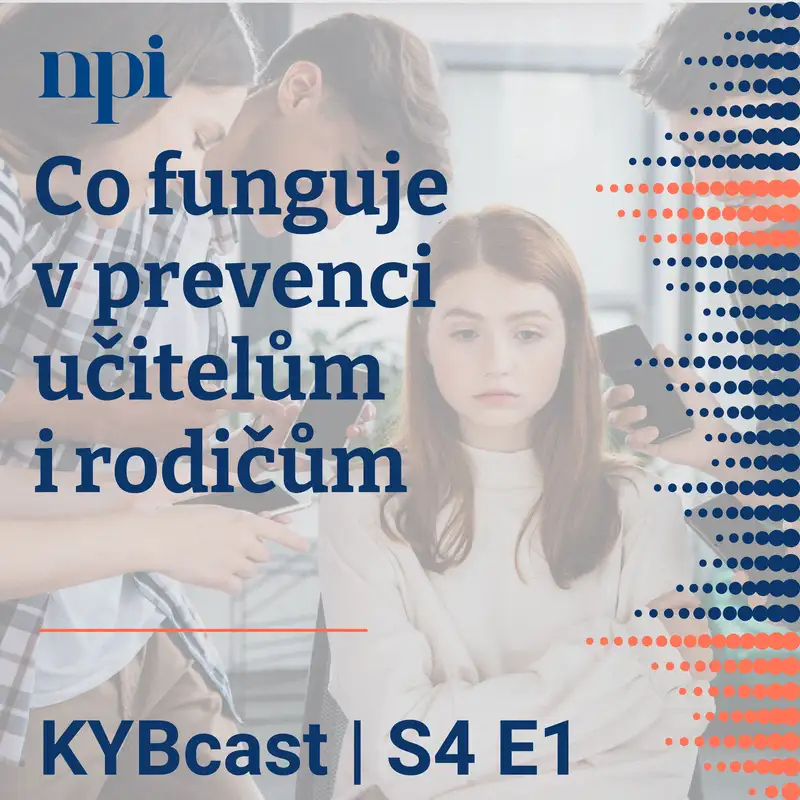 Co funguje v prevenci učitelům i rodičům | S4:E1
