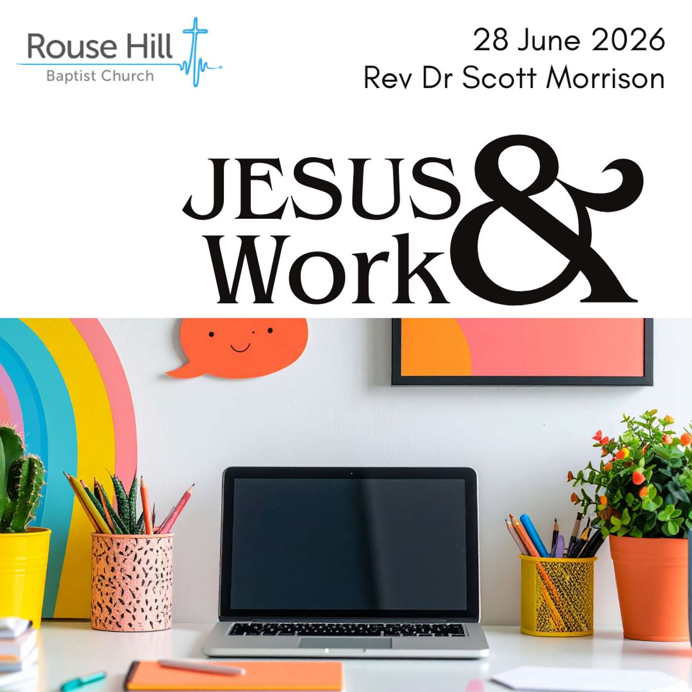 28th June - Jesus & Work - Rev Dr Scott Morrision episode artwork
