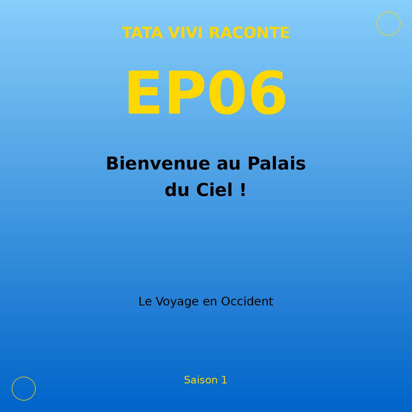 EP06 · Bienvenue au Palais du Ciel ! episode artwork