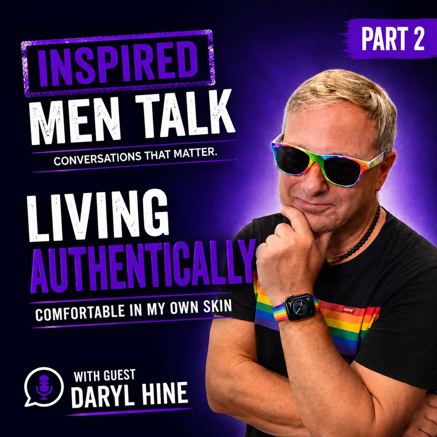 How He Finally Chose to Live Honestly | Daryl Hine (Part 2) episode artwork
