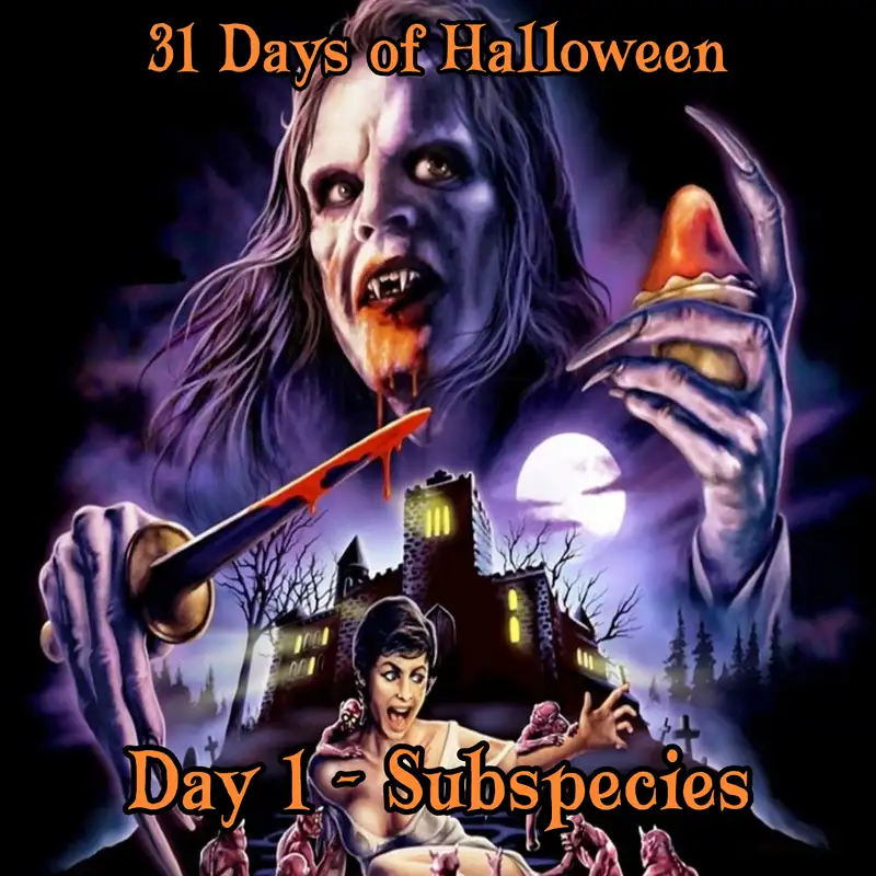 Legion Podcasts 31 Days of Halloween: Day 1 – Subspecies