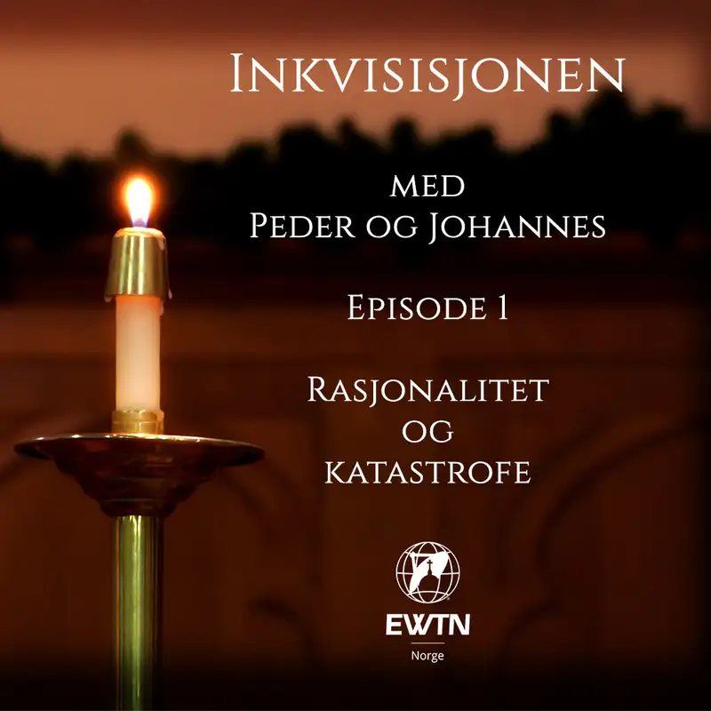 Inkvisisjonen | Rasjonalitet og katastrofe | Episode 1