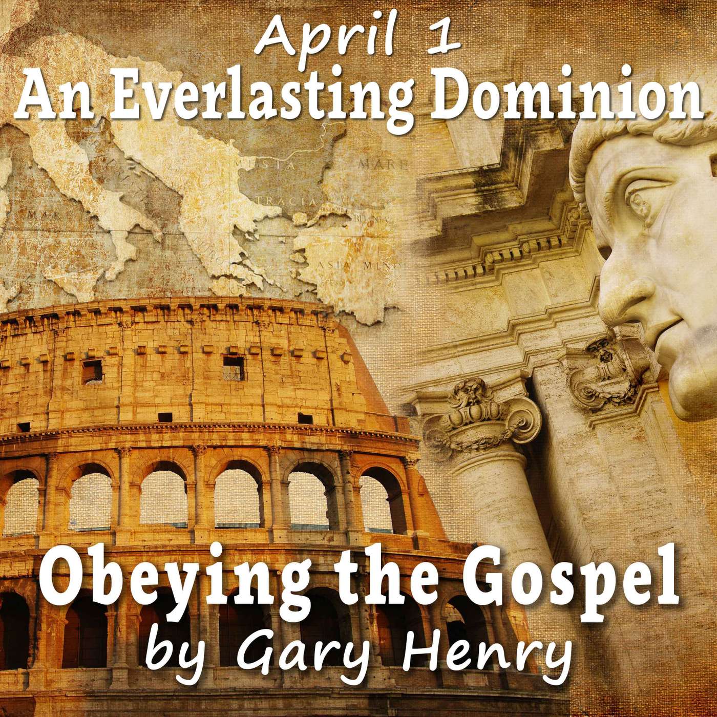 An Everlasting Dominion (April 1)