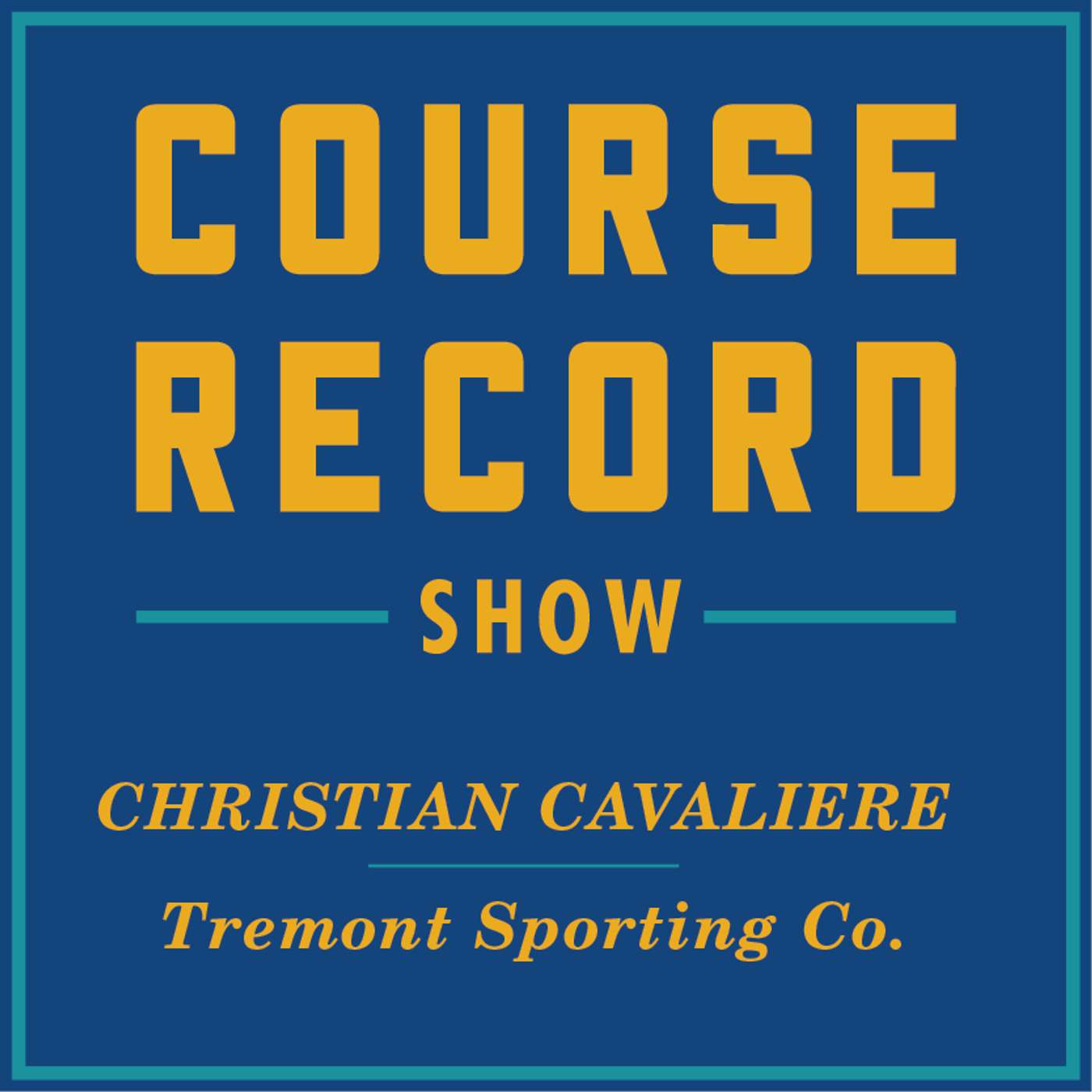 Tremont Sporting Co. with Christian Cavaliere - Quick 9 - Ep. 67 episode artwork