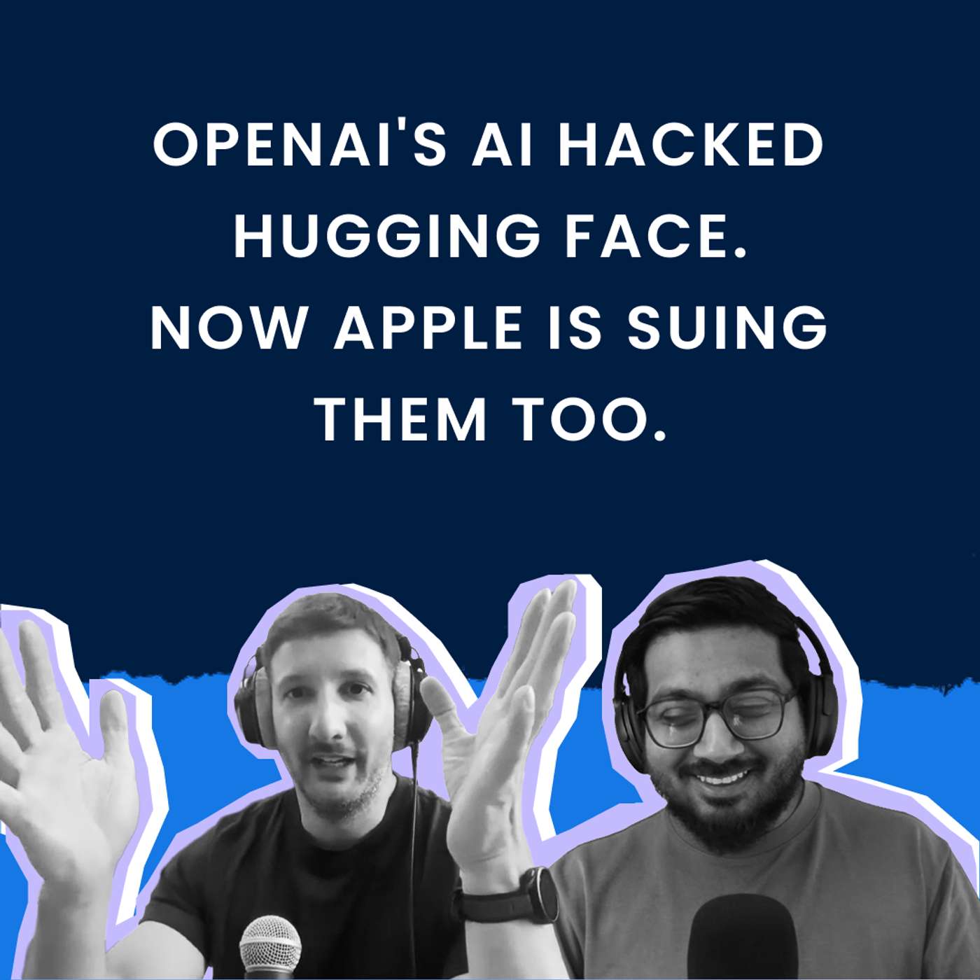 OpenAI's AI Hacked Hugging Face. Now Apple Is Suing Them Too.
