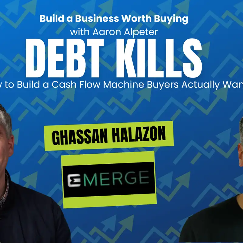 How to Build a Cash Flow Machine Buyers Actually Want