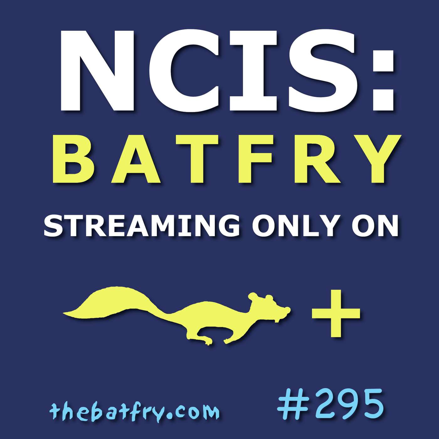 Bells in the Batfry #295 episode artwork