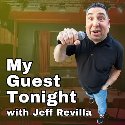My Guest Tonight with Jeff Revilla