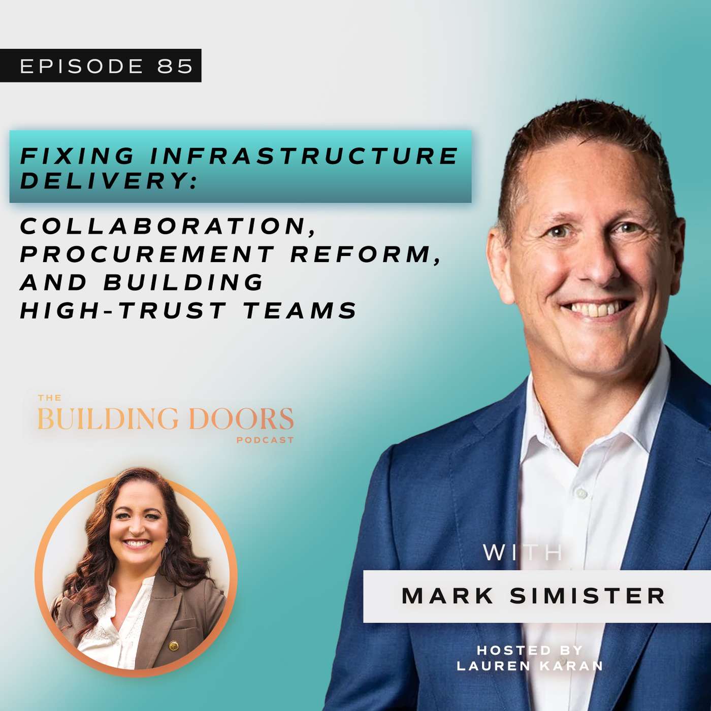 85. Fixing Infrastructure Delivery: Collaboration, Procurement Reform, and Building High-Trust Teams with Mark Simister