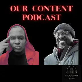 Our Content Podcast