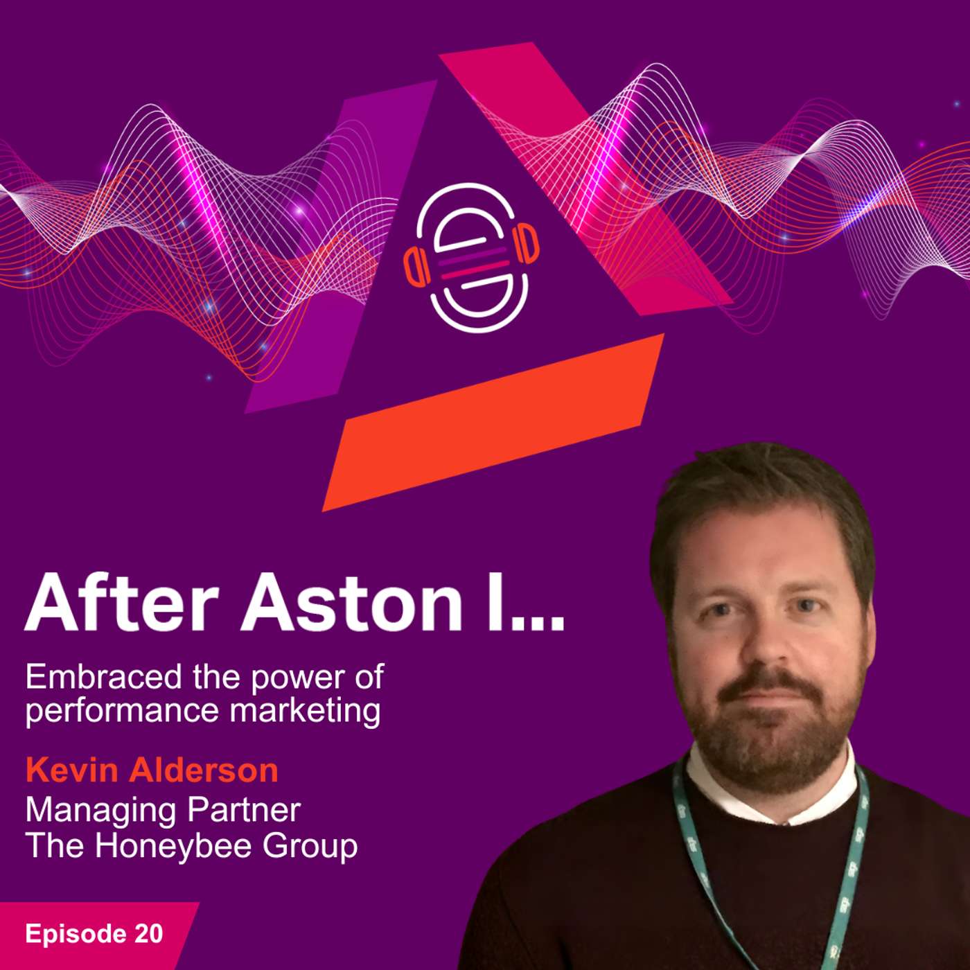 After Aston I... embraced the power of performance marketing