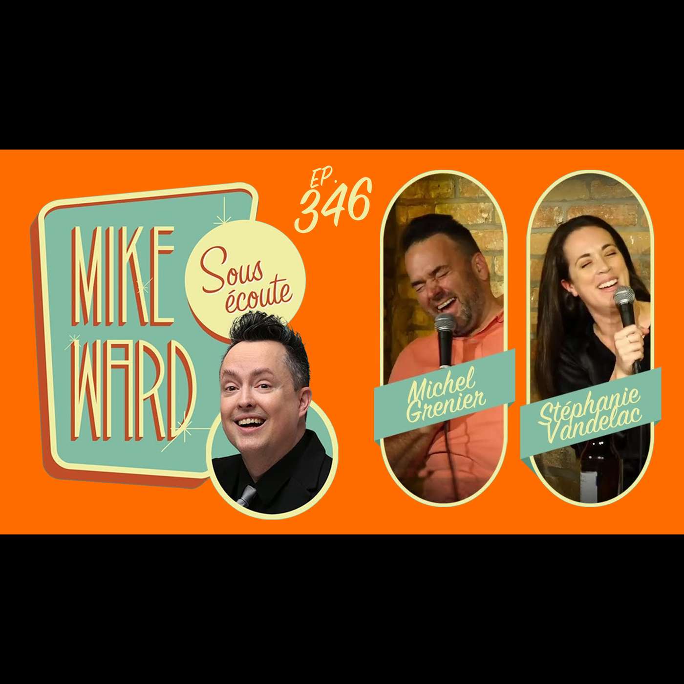 #346 - Stéphanie Vandelac et Michel Grenier