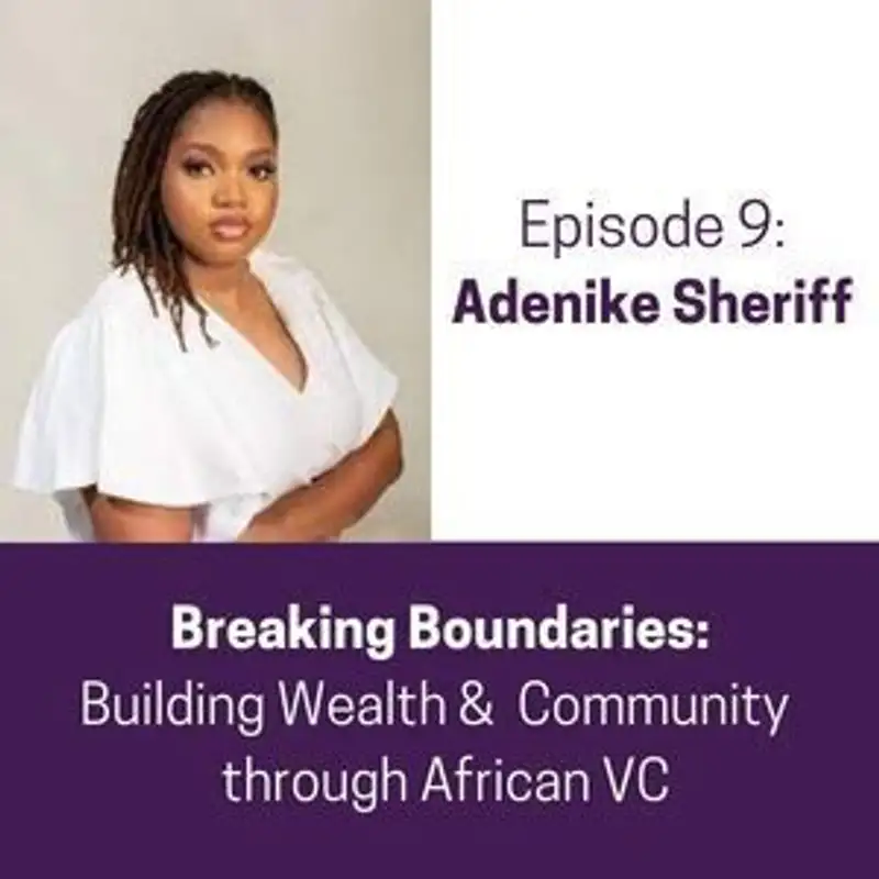 Breaking Boundaries: Building Wealth & Community through African VC