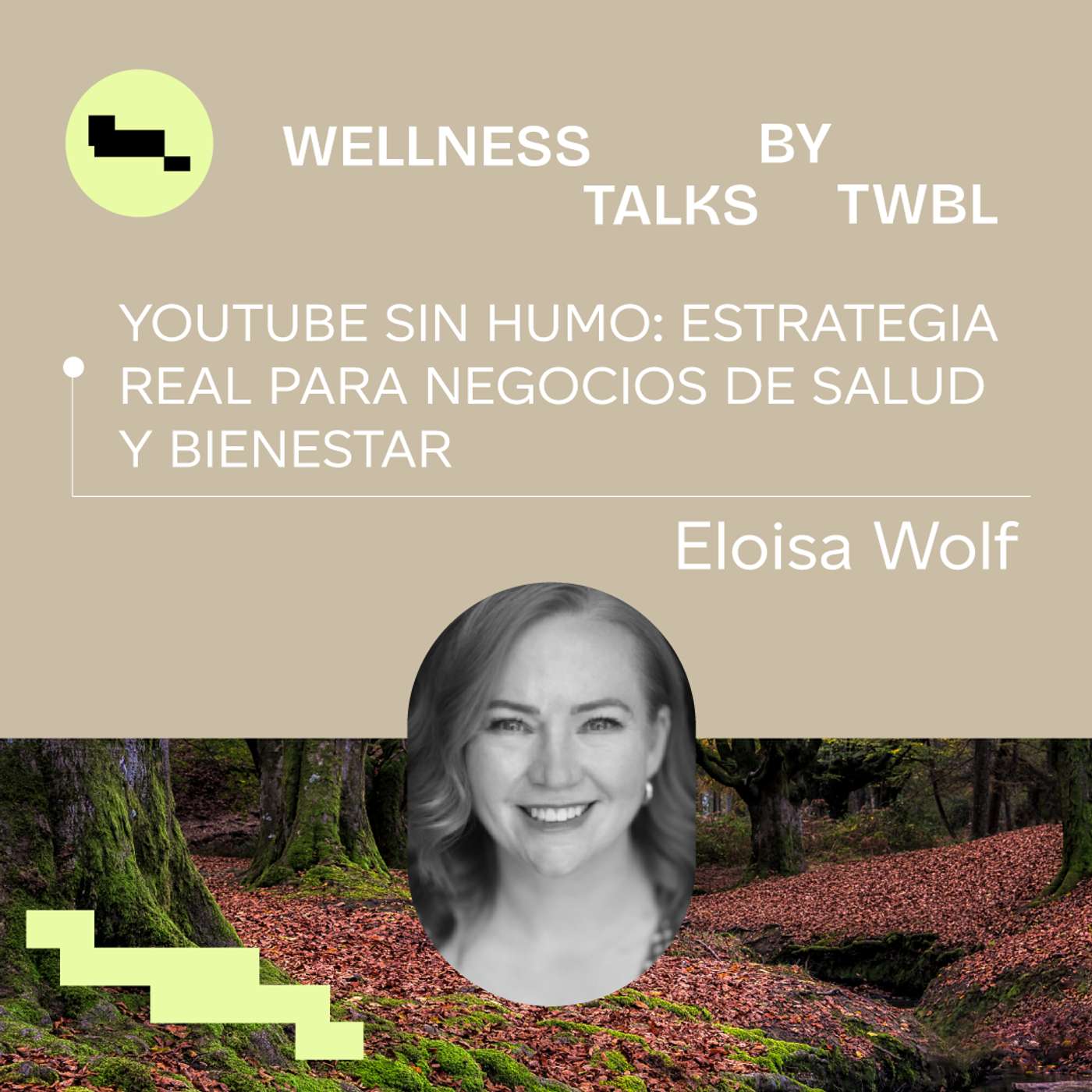 Eloisa Wolf | YouTube sin humo: Estrategia real para negocios de Salud y Bienestar Eloisa Wolf | YouTube sin humo: Estrategia real para negocios de Salud y Bienestar