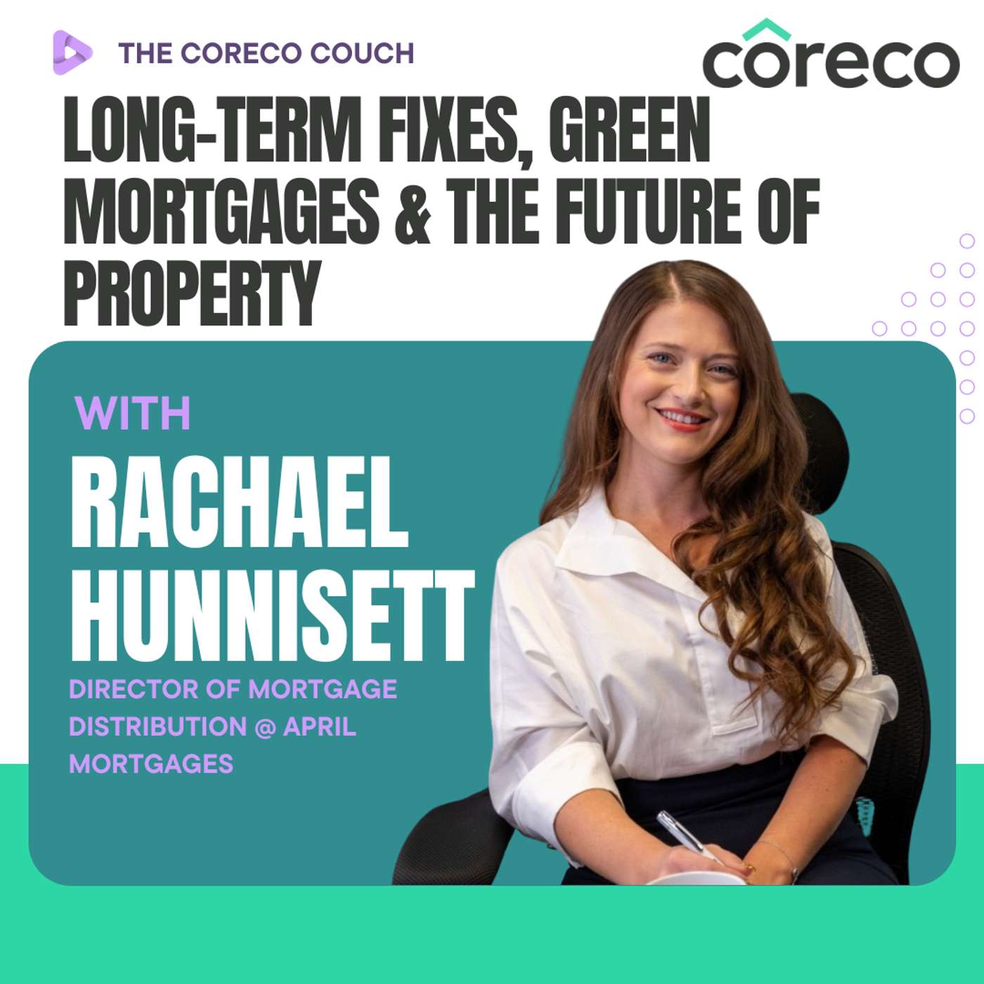 Long-Term Fixes, Green Mortgages & the Future of Property with Rachael Hunnisett episode artwork