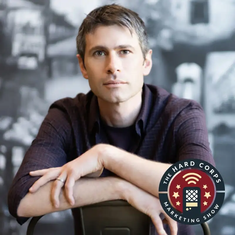 Opening Your Idea Store - Ben Worthen - Hard Corps Marketing Show - Episode #280