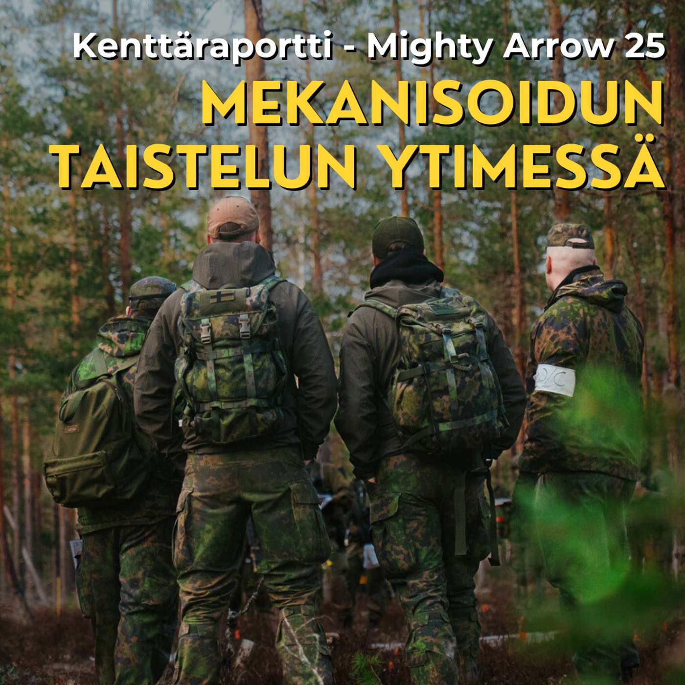 Kenttäreportaasi: Mekanisoidun taistelun syvässä ytimessä - Mighty Arrow 25