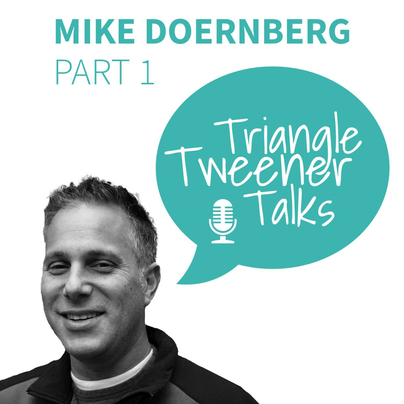 Mike Doernberg on Tweener Talks: The Early Chapters of a Multi-Exit Triangle Founder Mike Doernberg on Tweener Talks: The Early Chapters of a Multi-Exit Triangle Founder