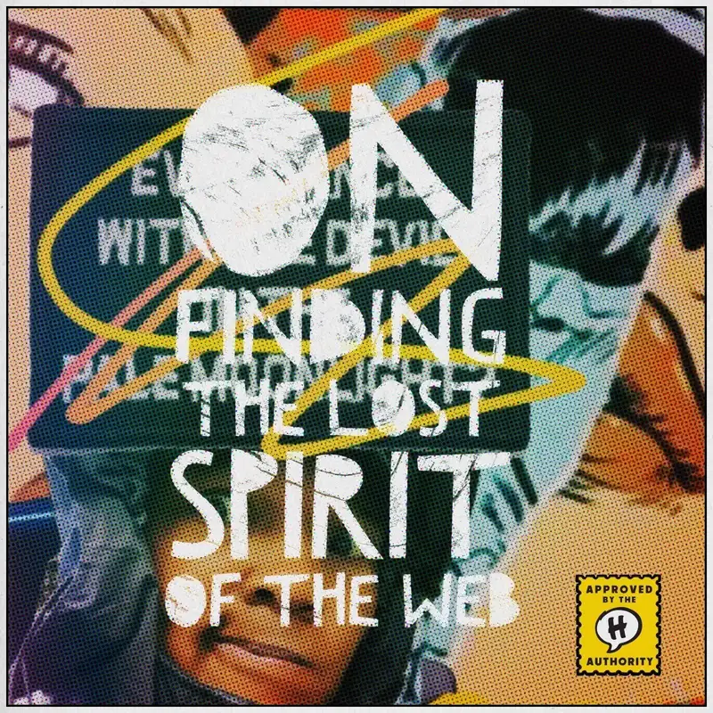 On Finding the Lost Spirit of the Web