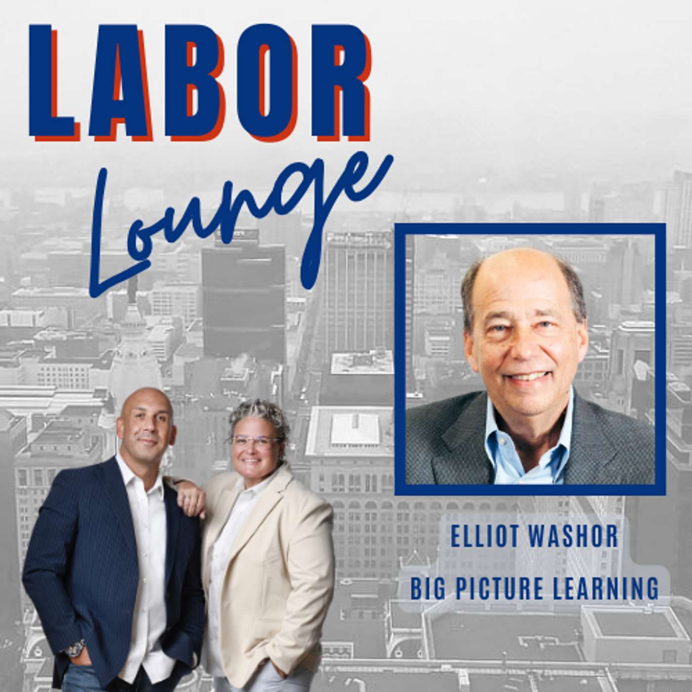 EP 18: Elliot Washor of Big Picture Learning
