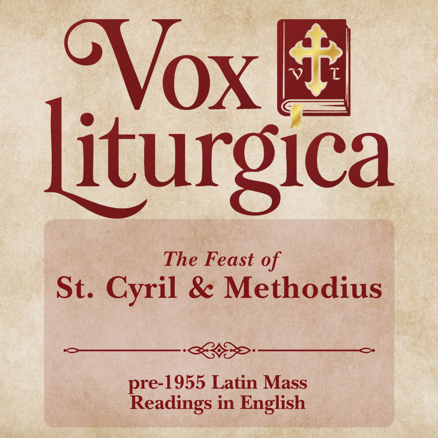 Sts. Cyril and Methodius | pre-1955 Missal | Latin Mass Readings | 7/7/2026 episode artwork