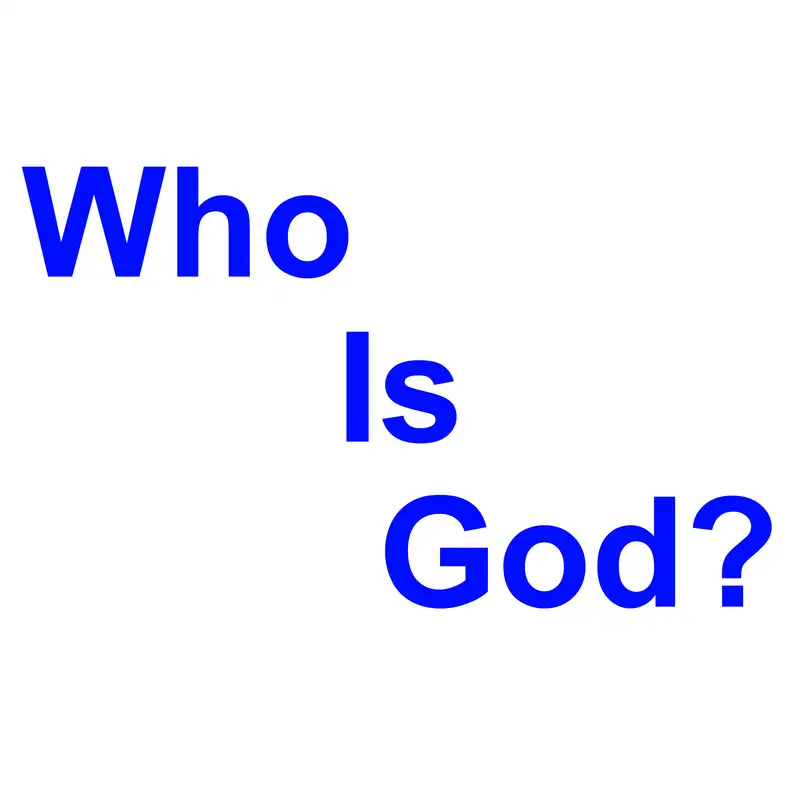 Who Is God?