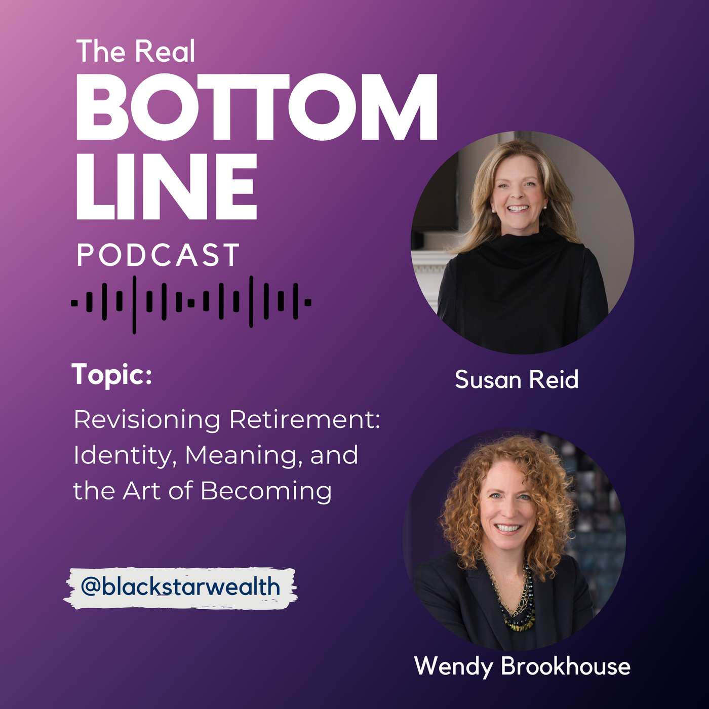 Episode 154 - Revisioning Retirement: Identity, Meaning, and the Art of Becoming