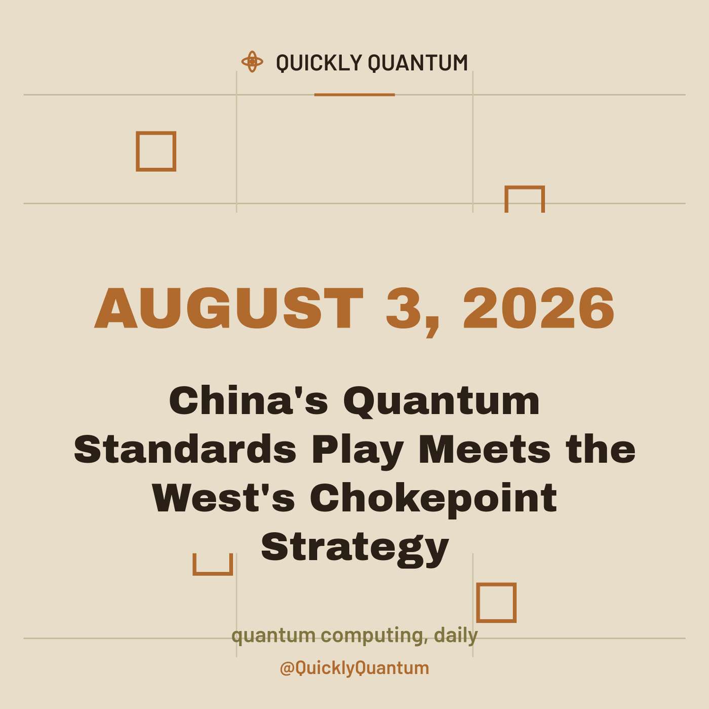 August 3, 2026 — China's Quantum Standards Play Meets the West's Chokepoint Strategy episode artwork