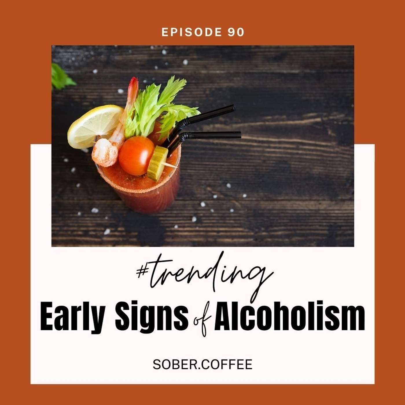 #Trending Series: Pt 4: Early Signs of Alcoholism episode artwork