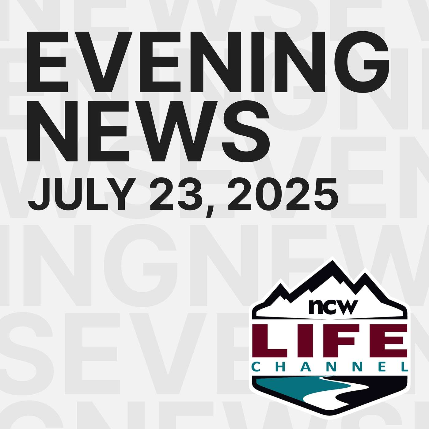 NCWLIFE Evening News