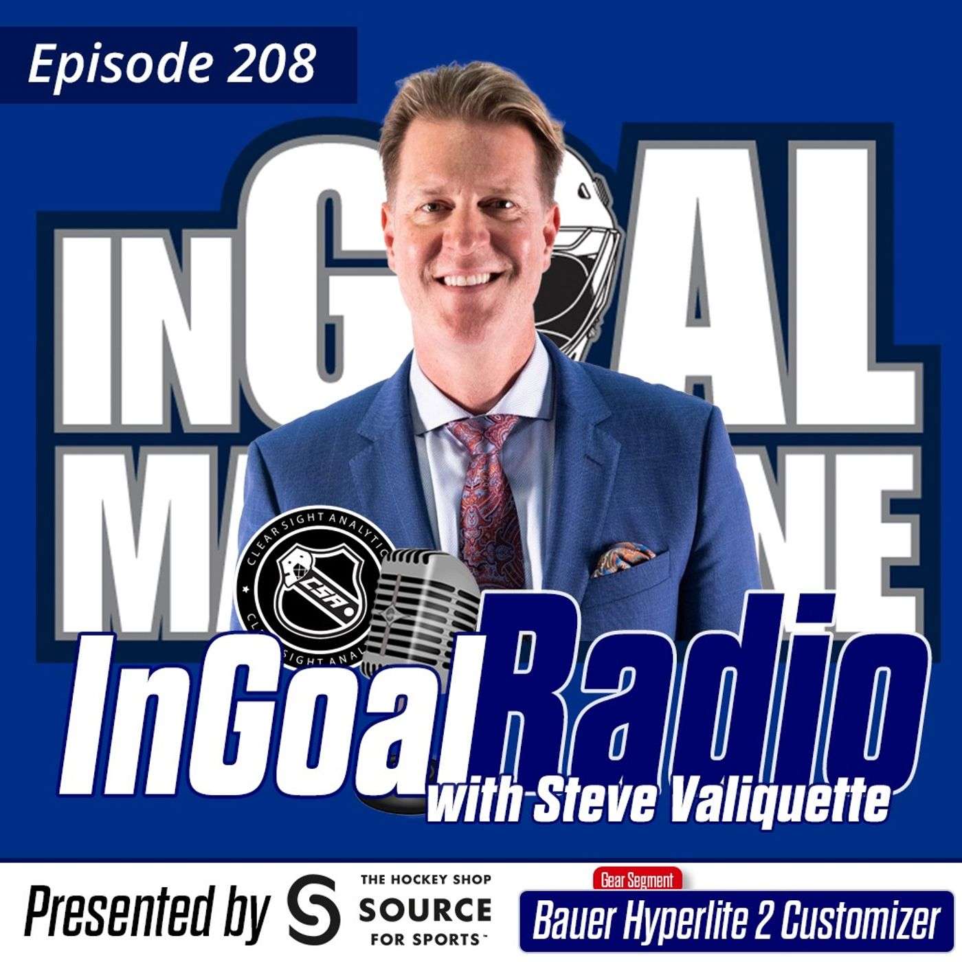 Episode 208 with Steve Valiquette plus the Bauer Hyperlite 2 Customizer episode artwork