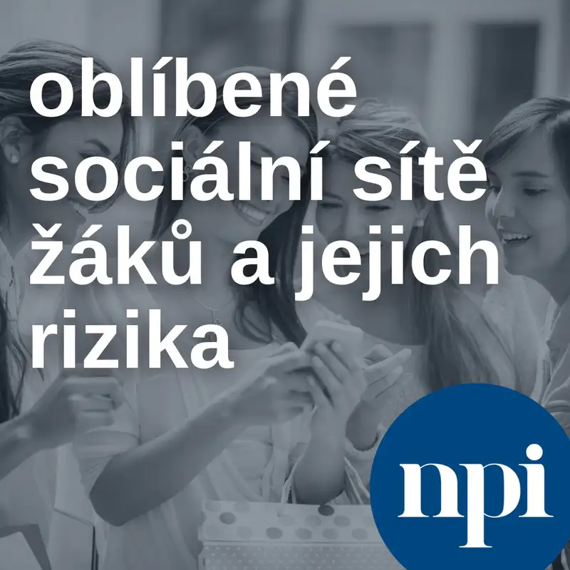 Oblíbené sociální sítě žáků a jejich rizika