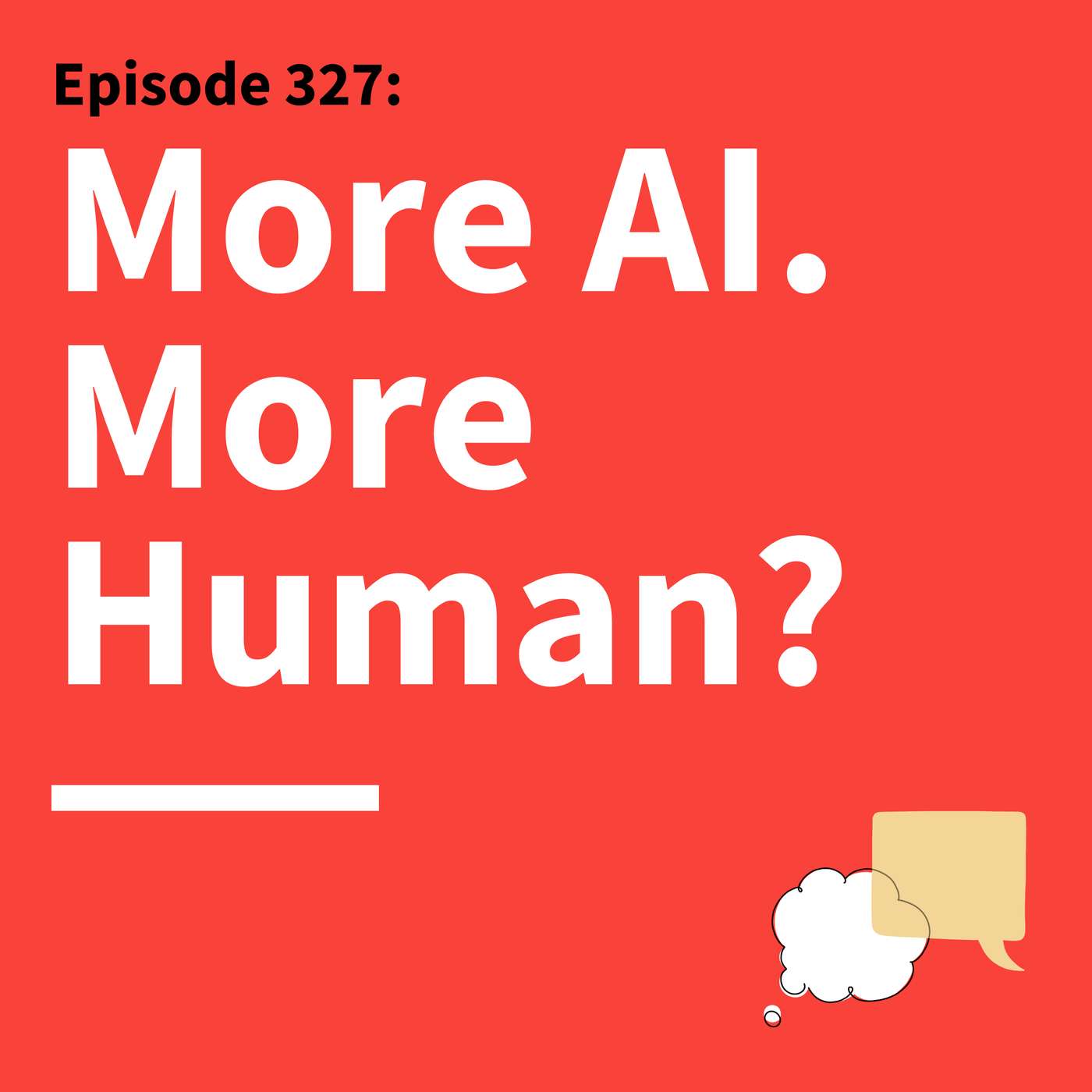 327. The Human Reset: Reclaiming Authenticity in the Age of AI Episode cover