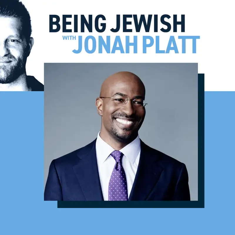 “Bad Jews” + CNN Analyst & Activist Van Jones 