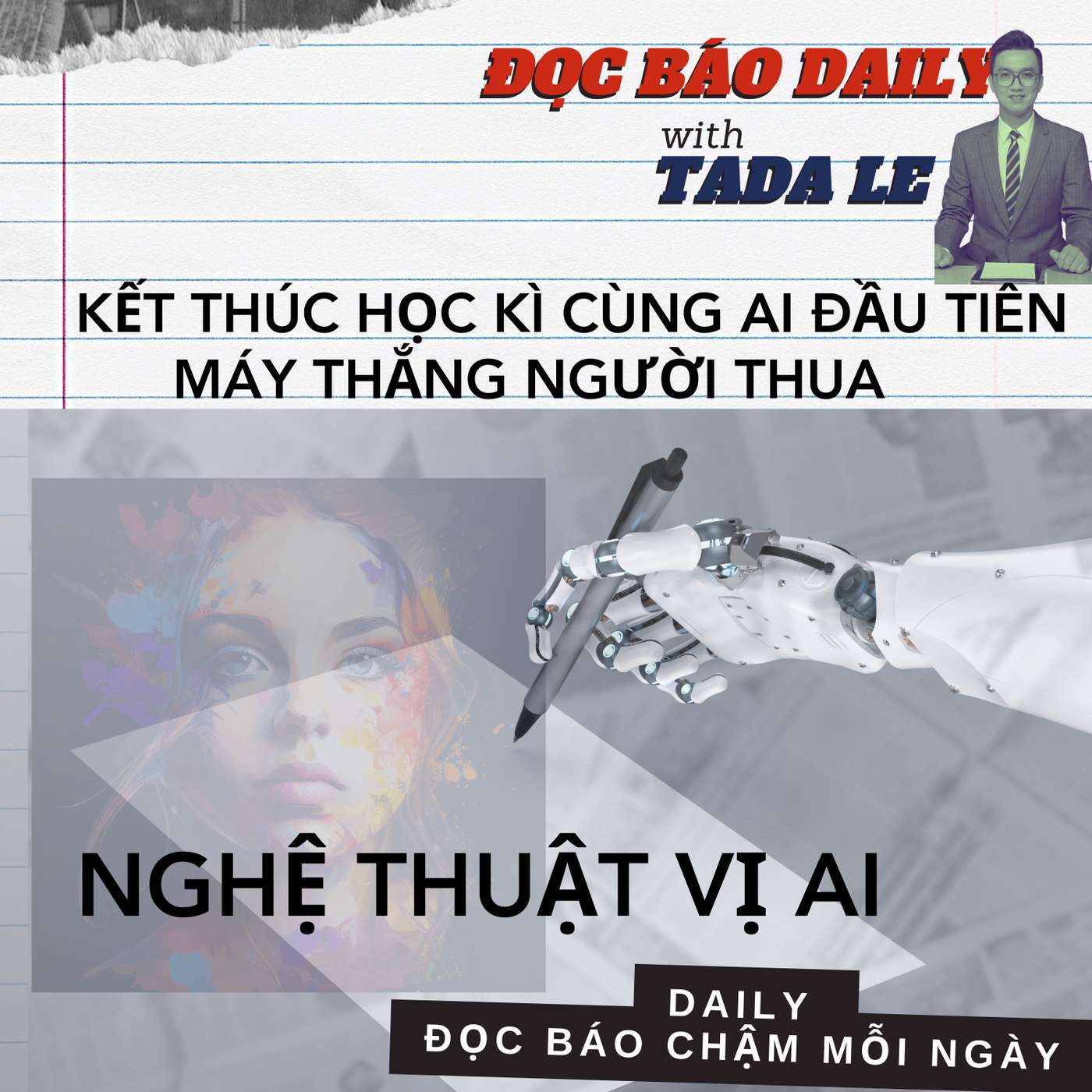 Ep 2: Sau một học kì cùng AI / AI và nghệ thuật?