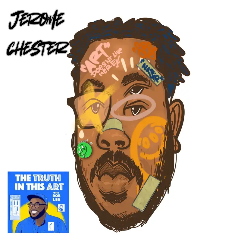 #5 – Where Does Street Energy Meet Fine Art? | Jerome “Groovy Vandal” Chester	