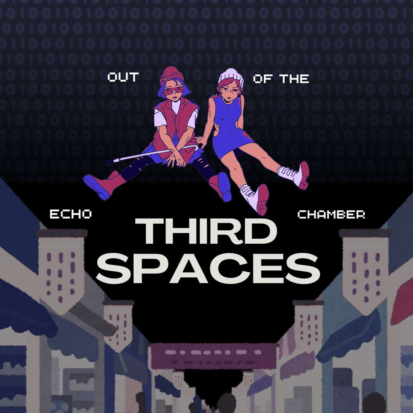 Third Spaces: Out of the Echo Chamber episode artwork