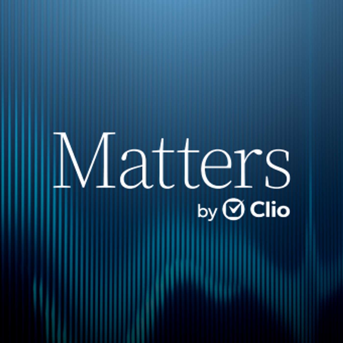 Matters: A podcast from Clio
