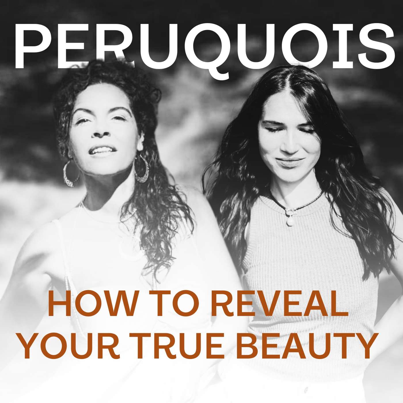 229. How to reveal your true Beauty | Conversation with Peruquois