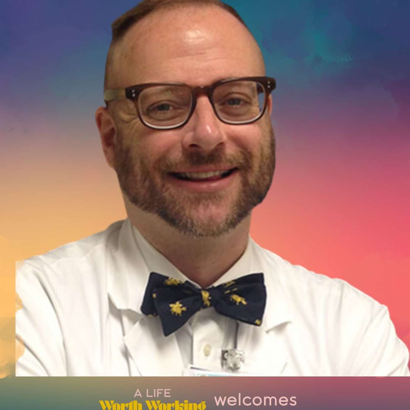 A Life Worth Working