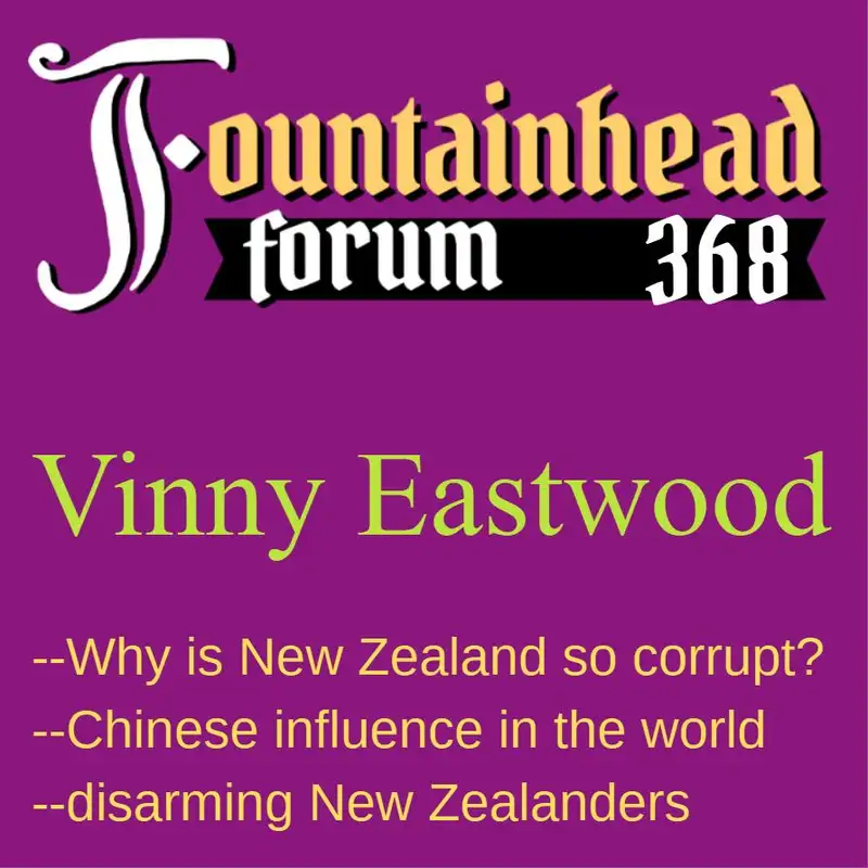 FF-368: Vinny Eastwood on corruption in New Zealand
