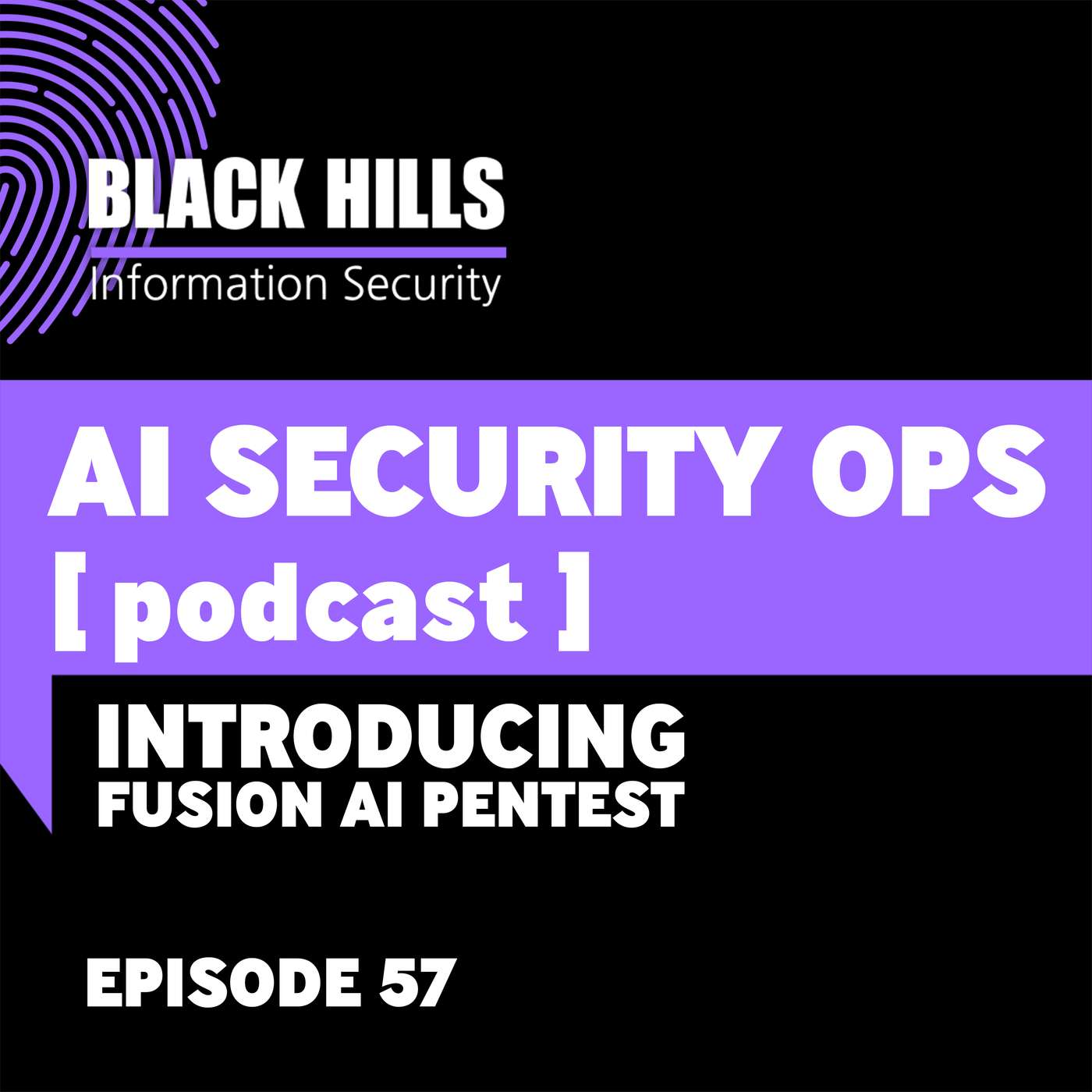 Introducing Fusion AI Pentest | Episode 57 episode artwork